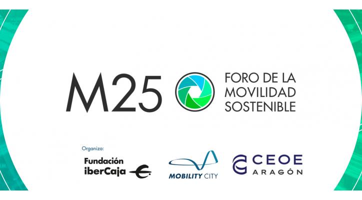 M25. FORO DE LA MOVILIDAD SOSTENIBLE